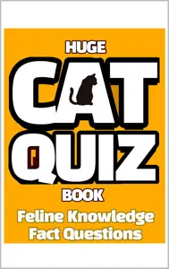 Huge Cat Trivia Quiz Book: Trivia Quiz Book