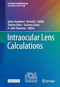 Intraocular Lens Calculations (Essentials in Ophthalmology)