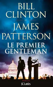 Bill Clinton, James Patterson, "Le premier gentleman"