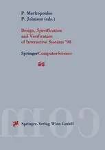 Design, Specification and Verification of Interactive Systems ’98: Proceedings of the Eurographics Workshop in Abingdon, UK, Ju