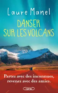 Laure Manel, "Danser sur les volcans"