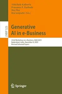 Generative AI in e-Business: 22nd Workshop on e-Business, WeB 2023