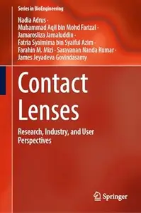Contact Lenses: Research, Industry, and User Perspectives