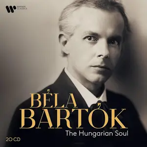 Béla Bartók: The Hungarian Soul [20CDs] (2021)