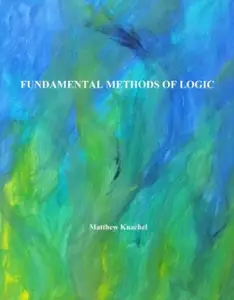 Fundamental Methods of Logic