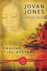 Chasing the Avatar: Descent Book 1