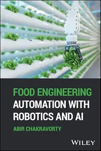 Food Engineering Automation with Robotics and AI