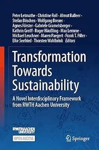 Transformation Towards Sustainability: A Novel Interdisciplinary Framework from RWTH Aachen University