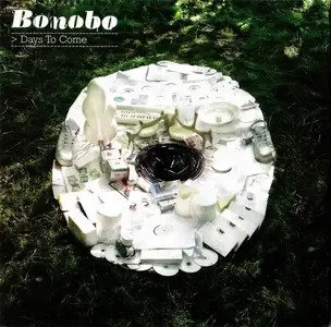 Bonobo - Days to Come (2006) [2CD Limited Edition]