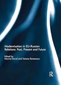 Modernisation in EU-Russian Relations: Past, Present and Future