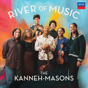 The Kanneh-Masons - River of Music: Coleridge-Taylor, Hughes, Handel, Elgar, Chopin, Liszt, Schubert (2025)