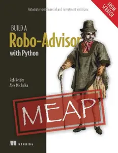 Build a Robo Advisor with Python (From Scratch) (MEAP V09)