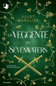 Juliet Marillier - La veggente di Sevenwaters