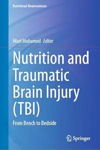 Nutrition and Traumatic Brain Injury (TBI)