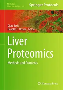 Liver Proteomics: Methods and Protocols