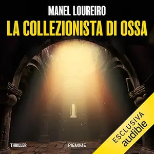 «La collezionista di ossa» by Manel Loureiro