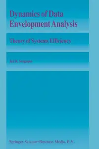 Dynamics of Data Envelopment Analysis: Theory of Systems Efficiency