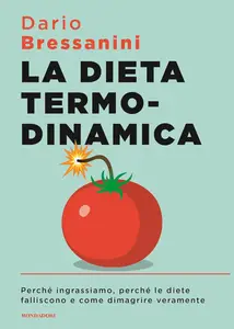 Dario Bressanini - La dieta termodinamica