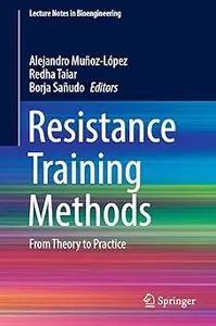 Resistance Training Methods: From Theory to Practice