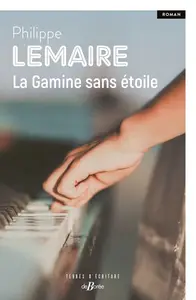 Philippe Lemaire, "La gamine sans étoile"