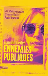 Hannah Deitch, "Ennemies publiques"
