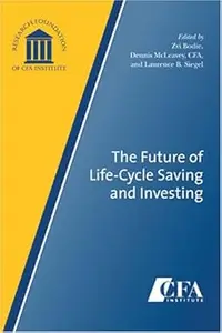 The Future of Life-Cycle Saving and Investing