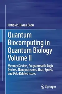 Quantum Biocomputing in Quantum Biology Volume II
