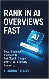Rank in AI Overviews Fast: Local Business Playbook to Get Cited in Google, ChatGPT & Perplexity Answers