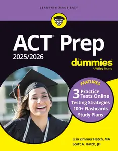 ACT Prep 2025/2026 For Dummies: Book + 3 Practice Tests + 100+ Flashcards Online, 11th Edition