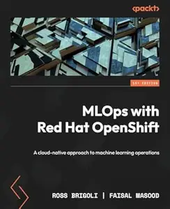 MLOps with Red Hat OpenShift: A cloud-native approach to machine learning operations