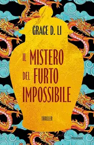 Grace D. Li - Il mistero del furto impossibile