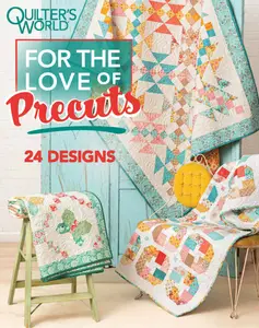 Quilter's World - Late Spring 2025