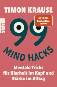 Timon Krause - 99 Mind Hacks