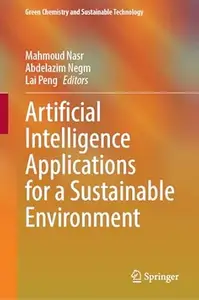 Artificial Intelligence Applications for a Sustainable Environment
