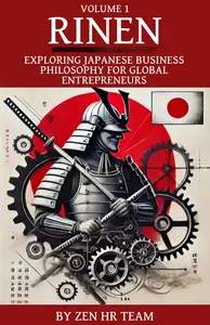 Exploring Japanese Business Philosophy for Global Entrepreneurs: Rinen