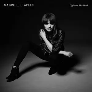 Gabrielle Aplin - Light Up The Dark (Deluxe Edition) (2015)