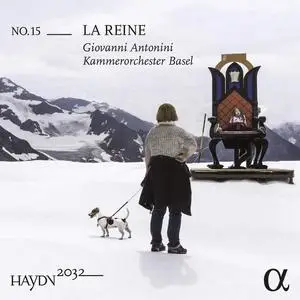Kammerorchester Basel & Giovanni Antonini - Haydn 2032, Vol. 15: La Reine (2024) [Official Digital Download 24/192]