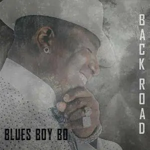 Blues Boy Bo - Back Road (2016)