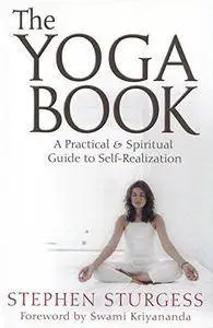 The Yoga book: A practical Guide to Self-Realization