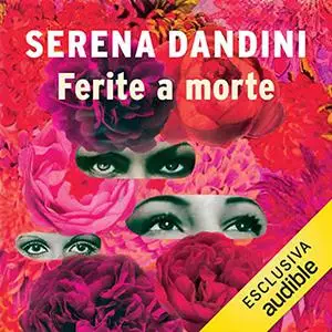 «Ferite a morte» by Serena Dandini