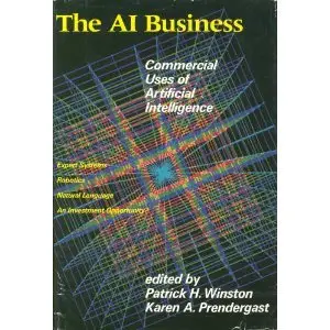 The AI Business: The Commercial Uses of Artificial Intelligence