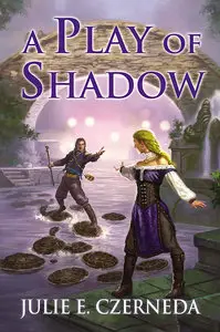 A Play of Shadow: Night's Edge: Book Two