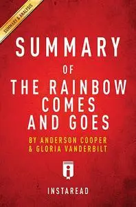 «Summary of The Rainbow Comes and Goes» by Instaread
