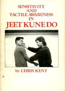 Sensitivity and tactile awareness in Jeet Kune Do