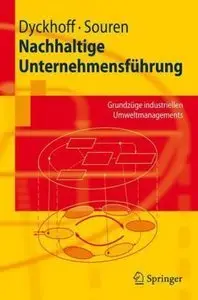 Nachhaltige Unternehmensführung: Grundzüge industriellen Umweltmanagements (repost)