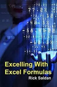 Excelling with Excel Formulas: How I Used Nested If-Then Loops and Vlookups to Accomplish The Impossible