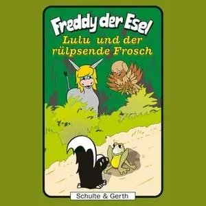 «Freddy der Esel - Band 43: Lulu und der rülpsende Frosch» by Olaf Franke,Tim Thomas