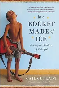 In a Rocket Made of Ice: Among the Children of Wat Opot [Repost]