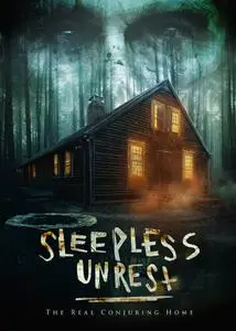 The Sleepless Unrest: The Real Conjuring Home (2021)