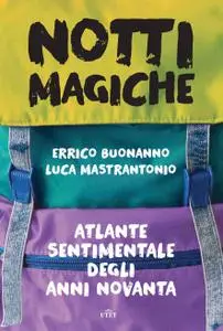 Errico Buonanno, Luca Mastrantonio - Notti magiche